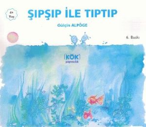 Şıpşıp ile Tıptıp                                                                                                                                                                                                                                              