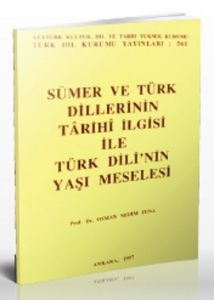 Sümer ve Türk Dillerinin Tarihi İlgisi ile Türk Di                                                                                                                                                                                                             