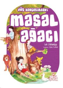 Düş Bahçesinde Masal Ağacı                                                                                                                                                                                                                                     