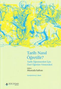 Tarih Nasıl Öğretilir? - Tarih Öğretmenleri İçin Ö                                                                                                                                                                                                             