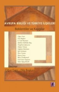 Avrupa Birliği ve Türkiye İlişkileri                                                                                                                                                                                                                           