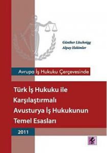 Avrupa İş Hukuku Çerçevesinde Türk İş Hukuku ile K                                                                                                                                                                                                             