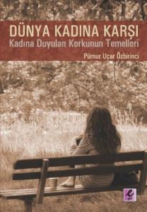 Dünya Kadına Karşı                                                                                                                                                                                                                                             
