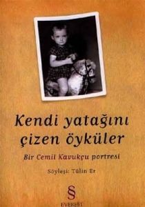 Kendi Yatağını Çizen Öyküler Bir Cemil Kavukçu Por                                                                                                                                                                                                             
