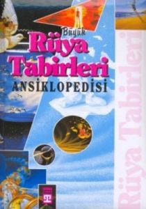 Rüya Tabirleri Ansiklopedisi (Ciltli)                                                                                                                                                                                                                          