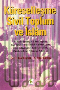 Küreselleşme Sivil Toplum ve İslam                                                                                                                                                                                                                             