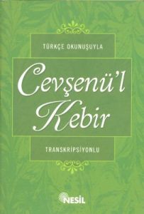 Türkçe Okunuşuyla Cevşenü’l Kebir (Transkripsiyonl                                                                                                                                                                                                             