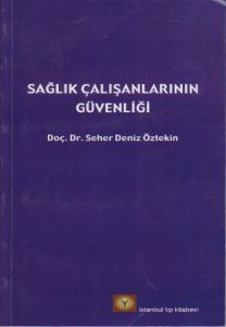 Sağlık Çalışanlarının Güvenliği                                                                                                                                                                                                                                