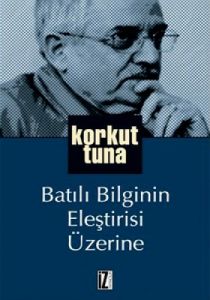 Batılı Bilginin Eleştirisi Üzerine                                                                                                                                                                                                                             