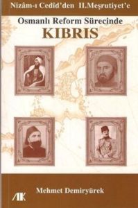 Osmanlı Reform Sürecinde Kıbrıs                                                                                                                                                                                                                                