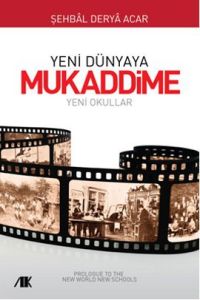 Yeni Dünyaya Mukaddime                                                                                                                                                                                                                                         