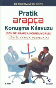 Pratik Arapça Konuşma Kılavuzu                                                                                                                                                                                                                                 