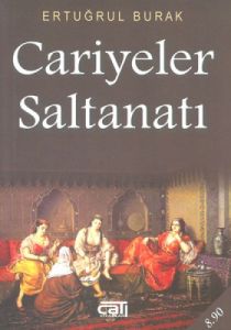 Cariyeler Saltanatı (Cep Boy)                                                                                                                                                                                                                                  