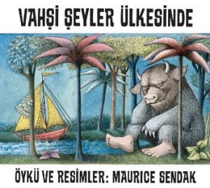 Vahşi Şeyler Ülkesinde                                                                                                                                                                                                                                         