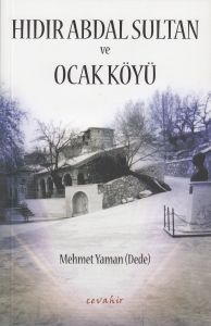 Hıdır Abdal Sultan ve Ocak Köyü                                                                                                                                                                                                                                