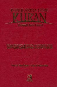Konularına Göre Kur’an (Sistematik Kur’an Fihristi                                                                                                                                                                                                             