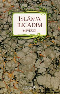 İslam’a İlk Adım                                                                                                                                                                                                                                               