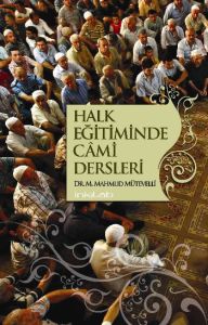 Halk Eğitiminde Cami Dersleri                                                                                                                                                                                                                                  