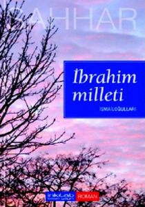 İbrahim Milleti - İsmailoğulları                                                                                                                                                                                                                               