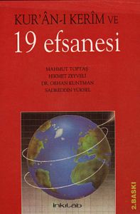 Kur’an-ı Kerim ve 19 Efsanesi                                                                                                                                                                                                                                  