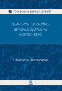 Cumhuriyet Döneminde Siyasal Düşünce ve Modernleşm                                                                                                                                                                                                             