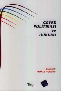 Çevre Politikası ve Hukuku                                                                                                                                                                                                                                     