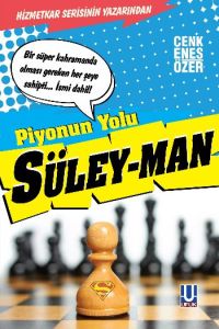Piyonun Yolu Süley Man                                                                                                                                                                                                                                         
