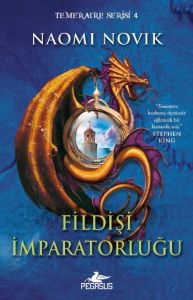 Fildişi İmparatorluğu Temeraire Serisi 4                                                                                                                                                                                                                       