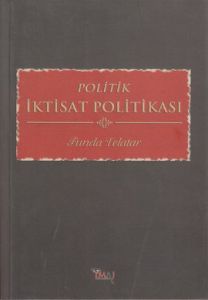 Politik İktisat Politikası                                                                                                                                                                                                                                     