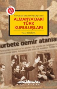 Almanya’daki Türk Kuruluşları                                                                                                                                                                                                                                  