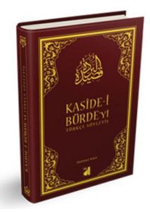 Kaside-i Bürde’yi Türkçe Söyleyiş                                                                                                                                                                                                                              