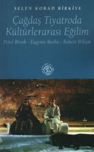 Çağdaş Tiyatroda Kültürlerarası Eğilim Peter Brook                                                                                                                                                                                                             