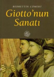 Giotto’nun Sanatı                                                                                                                                                                                                                                              