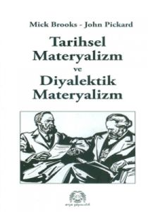 Tarihsel Materyalizm ve Diyalektik Materyalizm                                                                                                                                                                                                                 