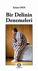 Bir Delinin Denemeleri                                                                                                                                                                                                                                         