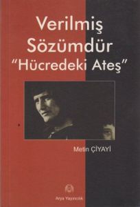Verilmiş Sözümdür - Hücredeki Ateş                                                                                                                                                                                                                             