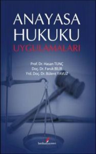 Anayasa Hukuku Uygulamaları                                                                                                                                                                                                                                    
