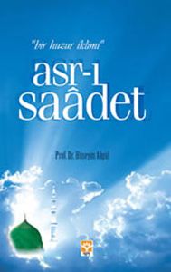 Asr-ı Saadet                                                                                                                                                                                                                                                   
