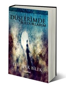 Düşlerimde Bulduklarım                                                                                                                                                                                                                                         