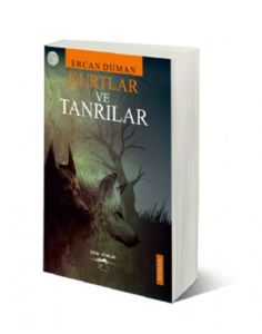 Kurtlar ve Tanrılar                                                                                                                                                                                                                                            