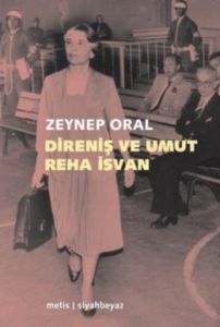 Direniş ve Umut - Reha İsvan                                                                                                                                                                                                                                   