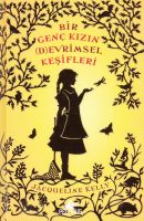Bir Genç Kızın Devrimsel Keşifleri                                                                                                                                                                                                                             