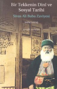 Bir Tekkenin Dini ve Sosyal Tarihi                                                                                                                                                                                                                             