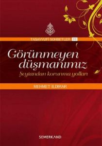 Görünmeyen Düşmanımız - Şeytandan Korunma Yolları                                                                                                                                                                                                              
