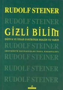 Gizli Bilim Dünya ve İnsan Evriminde Bugün ve Yarı                                                                                                                                                                                                             