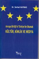 Avrupa Birliğini Türkiye De Okumak Kültür,kimlik Ve                                                                                                                                                                                                            