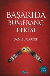 Başarıda Bumerang Etkisi                                                                                                                                                                                                                                       