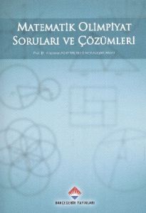 Matematik Olimpiyat Soruları ve Çözümleri                                                                                                                                                                                                                      