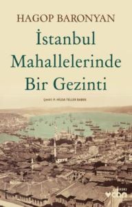İstanbul Mahallelerinde Bir Gezinti                                                                                                                                                                                                                            