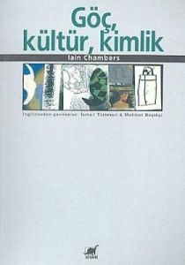 Göç, Kültür, Kimlik                                                                                                                                                                                                                                            